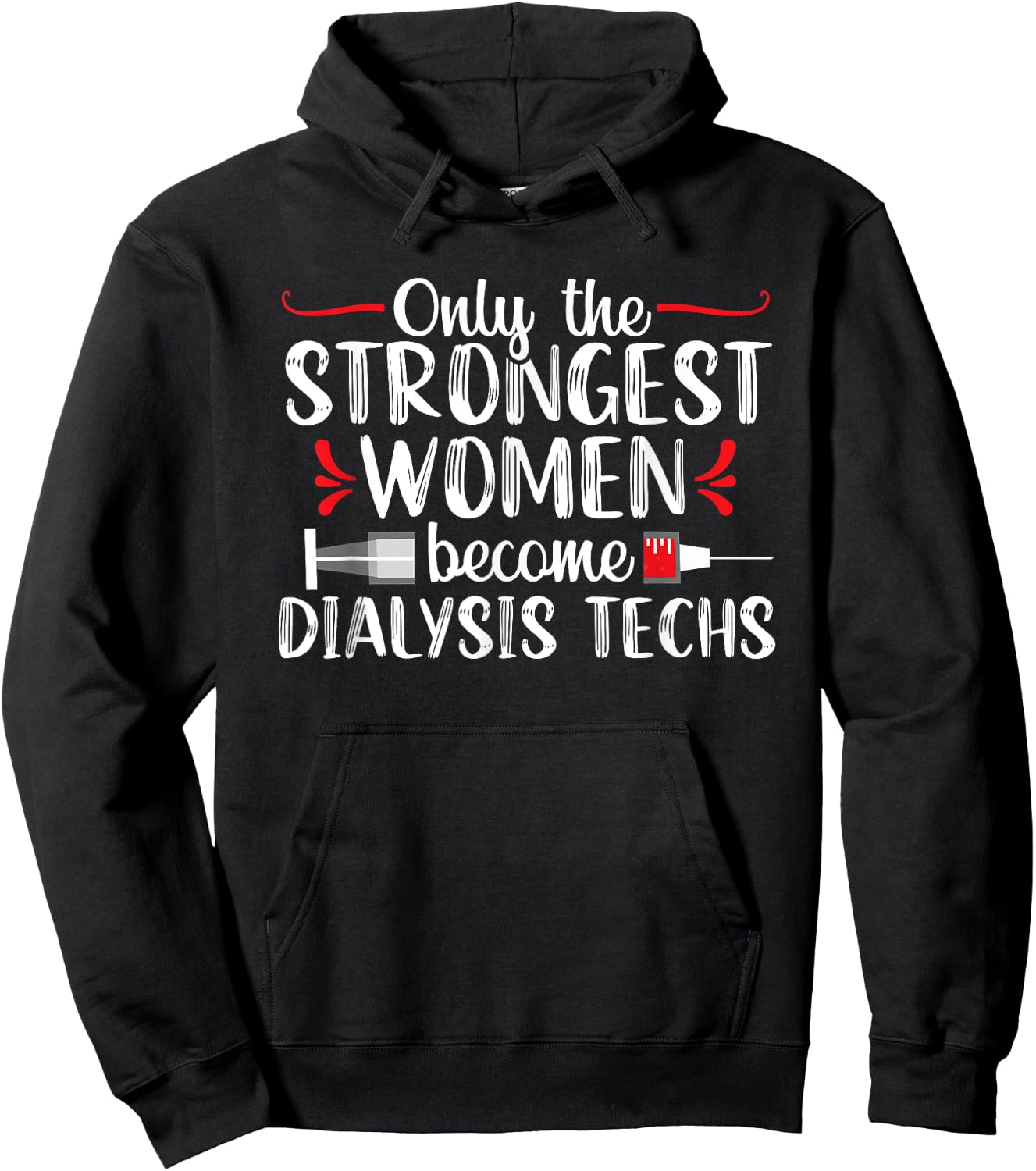 Dialysis Technician Tech Nephrology Funny Women Hoodie - Hoodie | Black