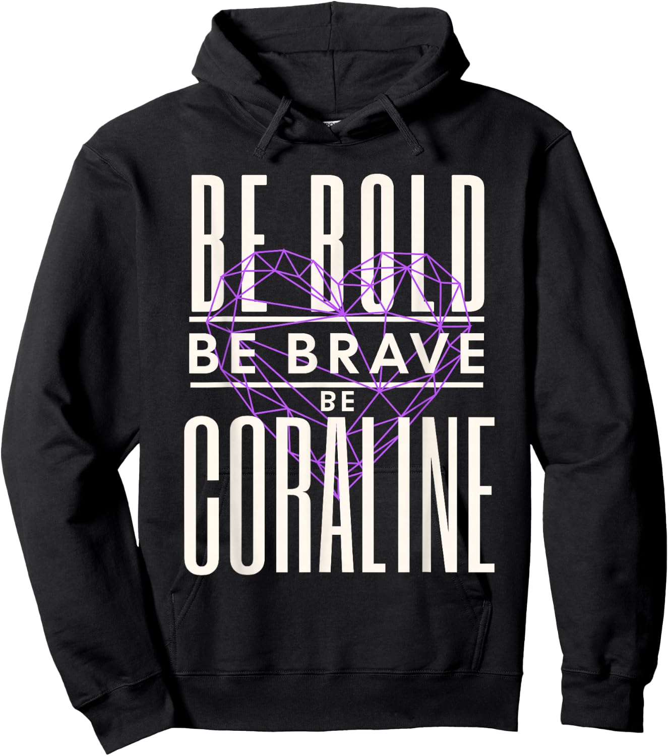 Be Bold Be Brave Be Coraline Hoodie - Hoodie | Black