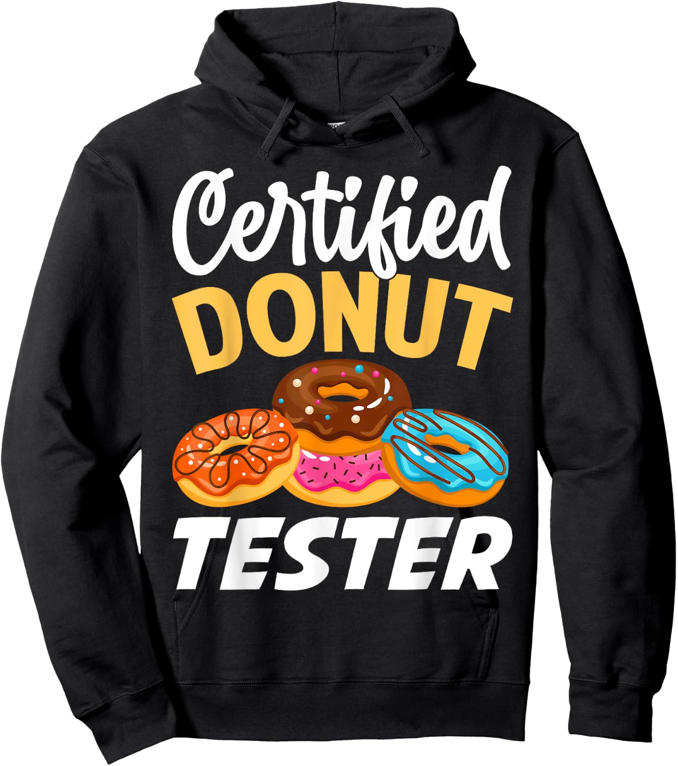 Certified Donut Tester - Funny Donut Addict Hoodie - Hoodie | Black
