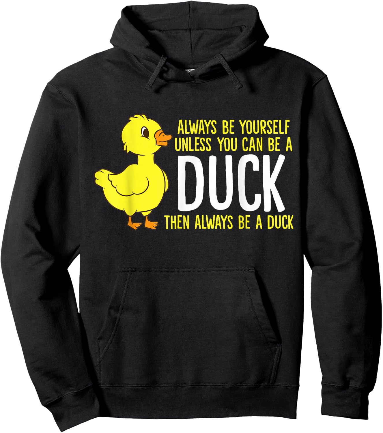 Always Be Yourself Unless You Can Be A Duck Duck Lovers Hoodie - Hoodie | Black