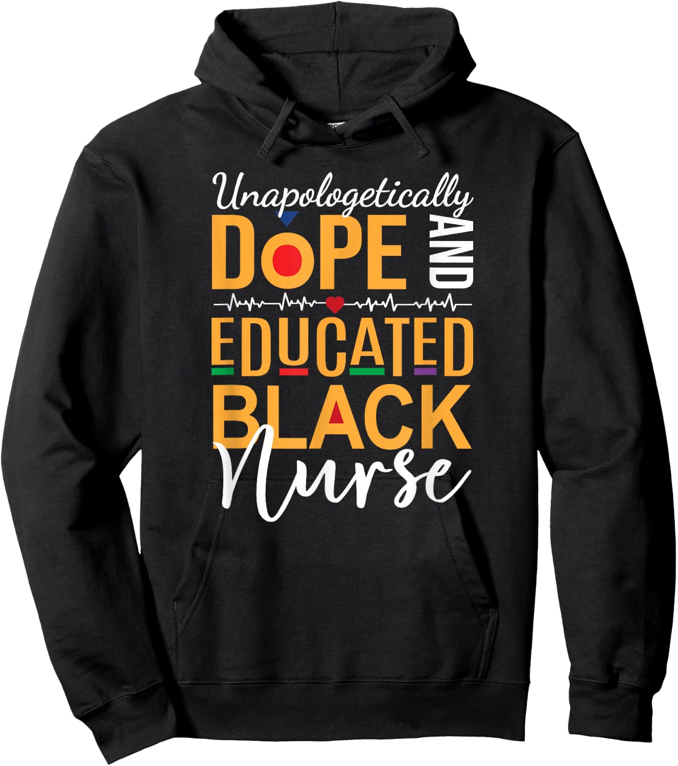 Unapologetically Dope and Educated Black Nurse Hoodie - Hoodie | Black