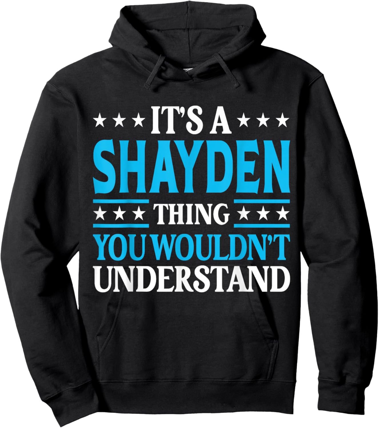 Shayden Thing Wouldn't Understand Personal Name Shayden Hoodie - Hoodie | Black