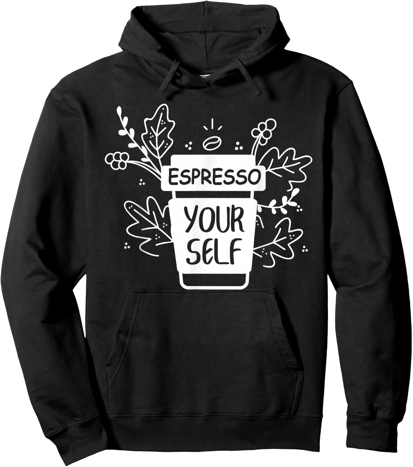 Espresso Yourself Funny Coffee Caffeine Lover Barista Shirt Hoodie - Hoodie | Black