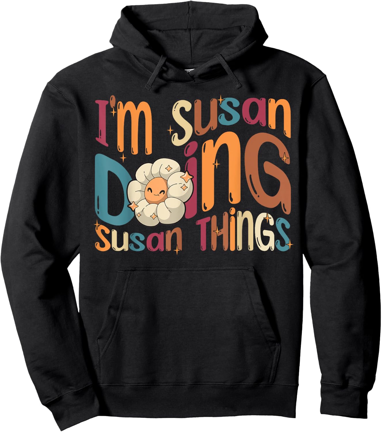 I'm Susan Doing Susan Things Funny Groovy Retro Susan Hoodie - Hoodie | Black
