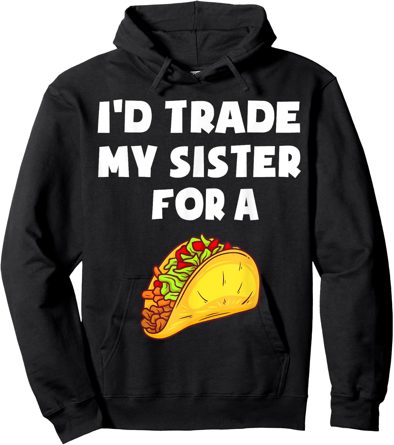 I'd Trade My Sister For A Taco Funny Taco Cinco De Mayo Boys Hoodie - Hoodie | Black