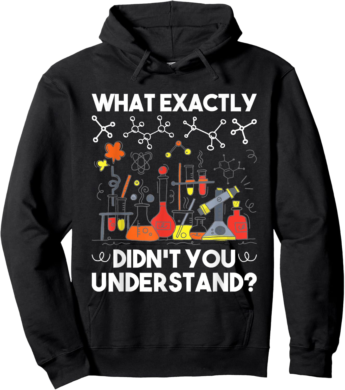 What Didn't You Understand - Chemistry Humor Science Teacher Women Girls Kids Hoodie - Hoodie | Black