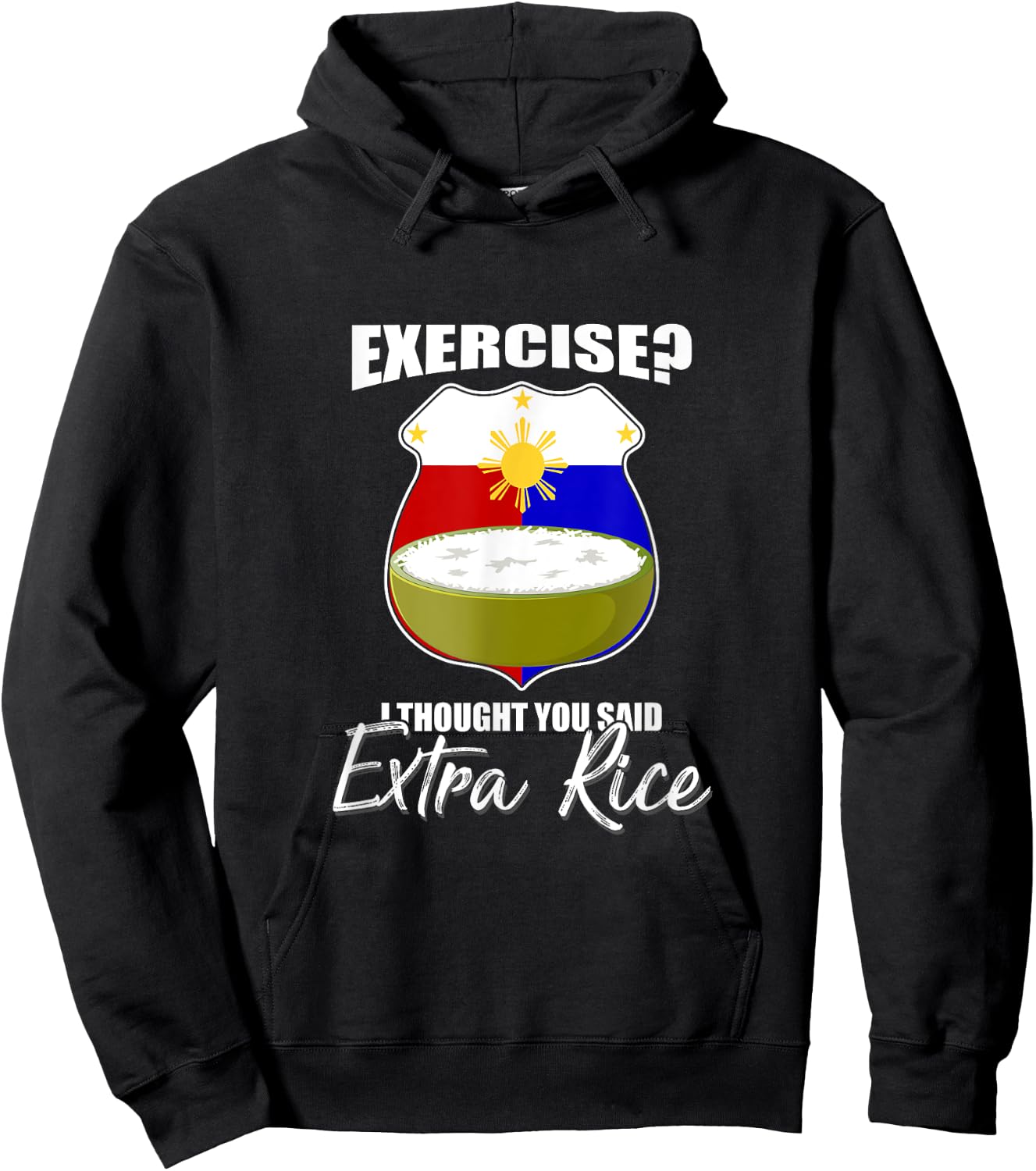 I Thought You Said Extra Rice Philippines Hoodie - Hoodie | Black