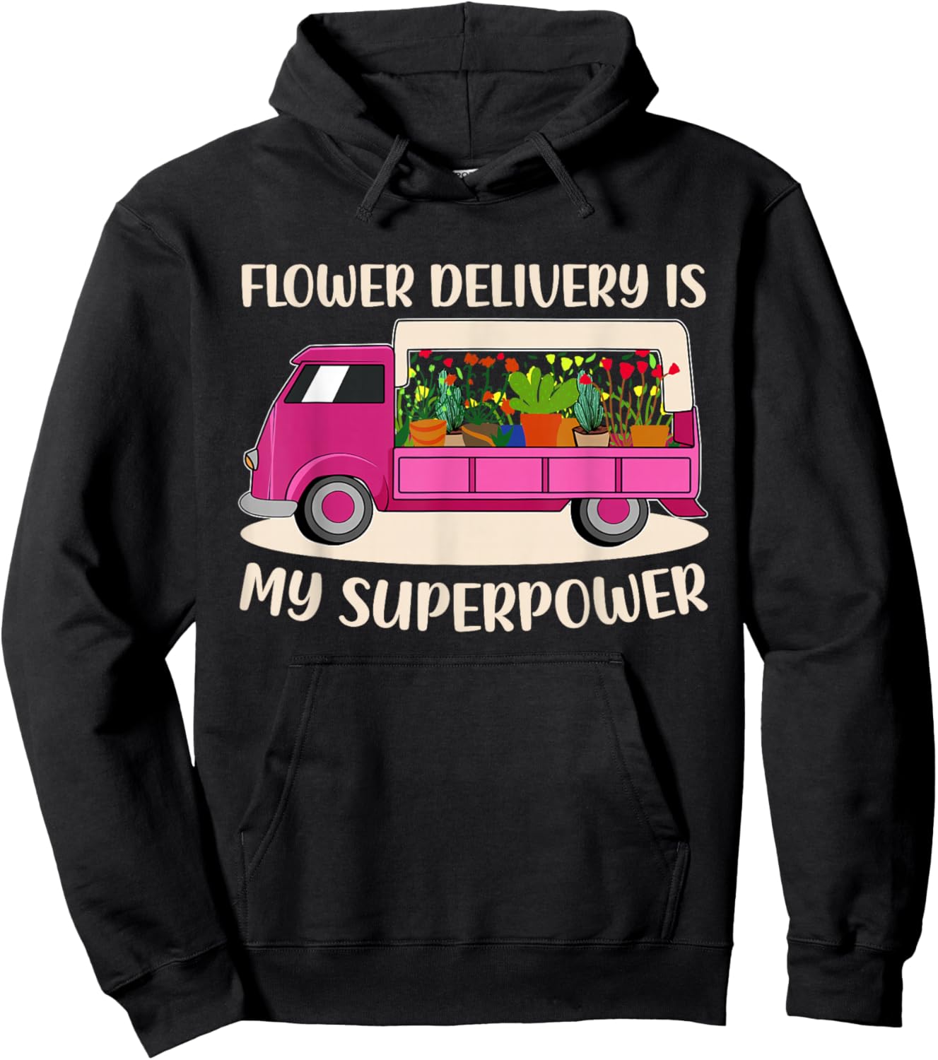 Flower Delivery Florist Truck Lover Pink Awesome Driver Mom Hoodie - Hoodie | Black