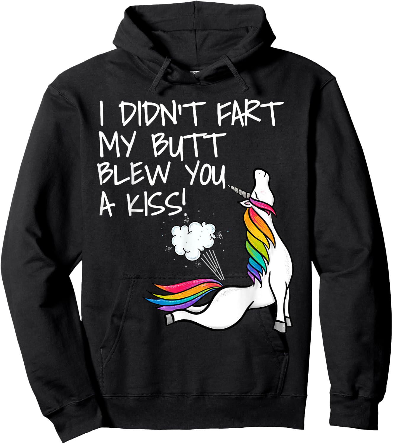 I Didn't Fart My Butt Blew You A Kiss Unicorn Hoodie - Hoodie | Black
