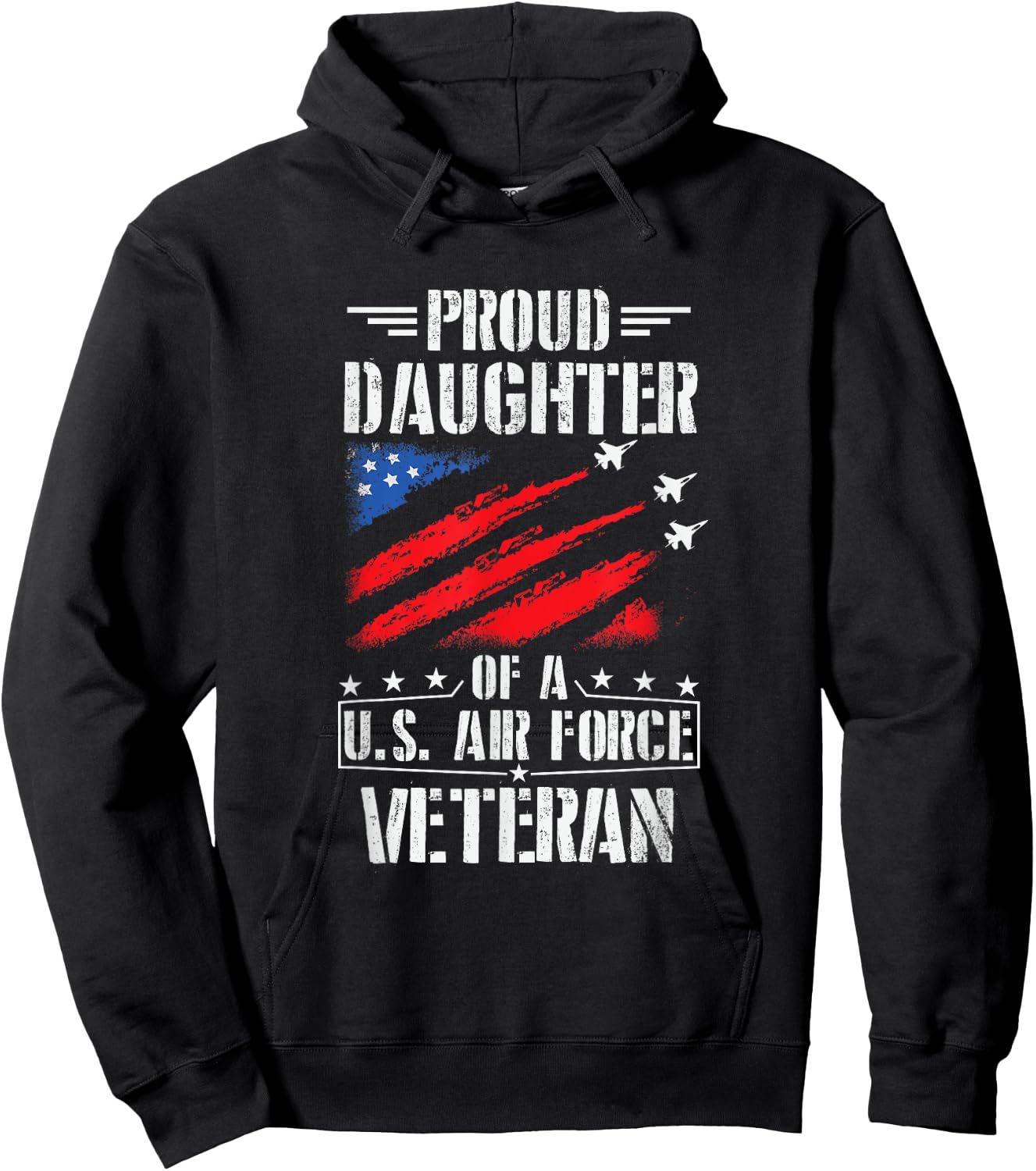 Proud Daughter Of A U.S. Air Force Veteran Gift Design Hoodie - Hoodie | Black