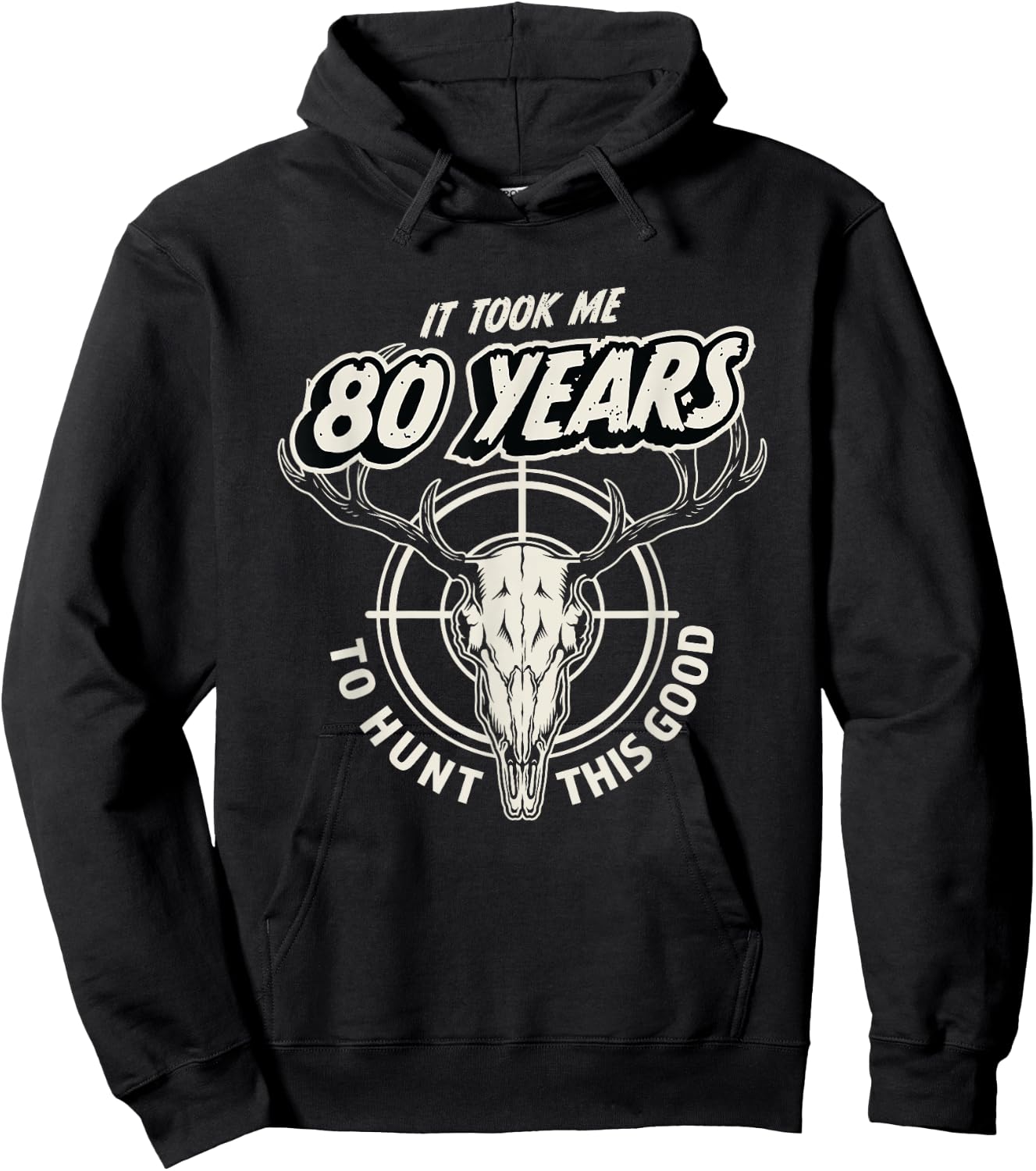 Hunting Gift 80 Year Old 80th Birthday Hoodie - Hoodie | Black