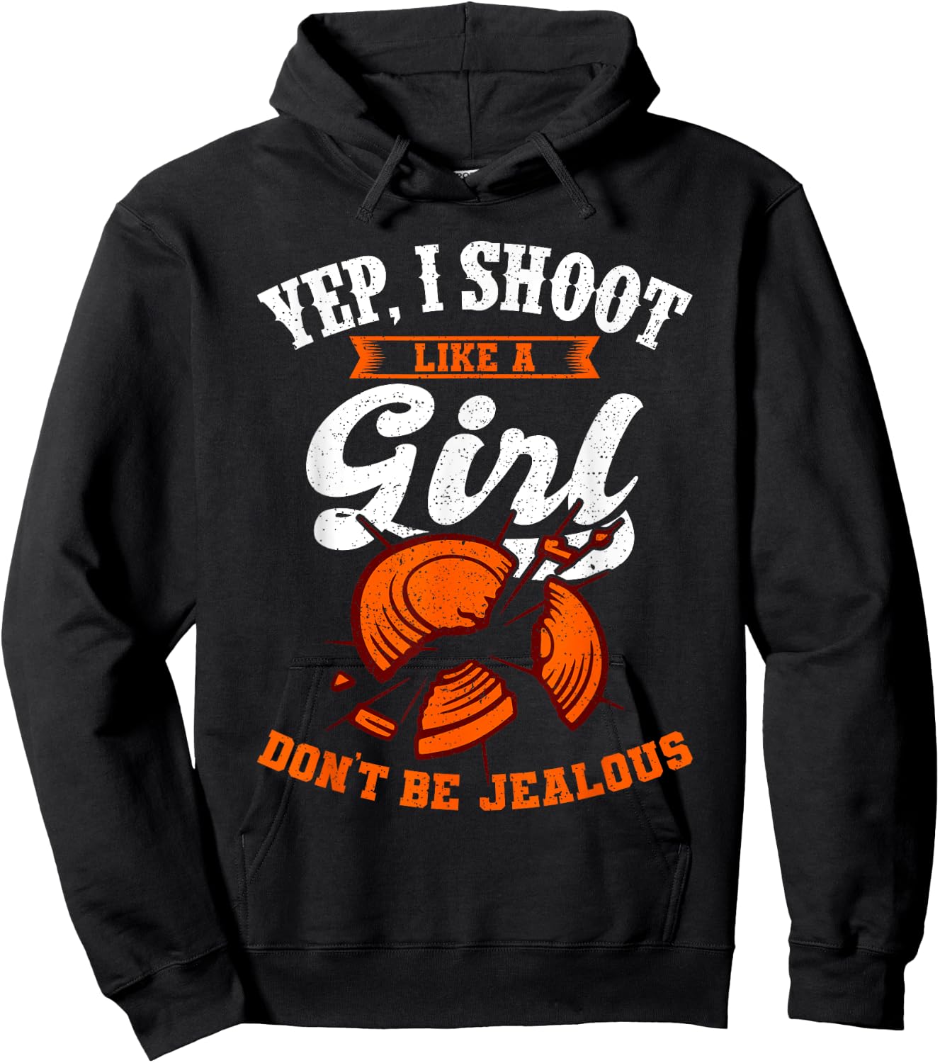 Clay Target Shooting Yep, I Shoot Like A Girl Gift Hoodie - Hoodie | Black