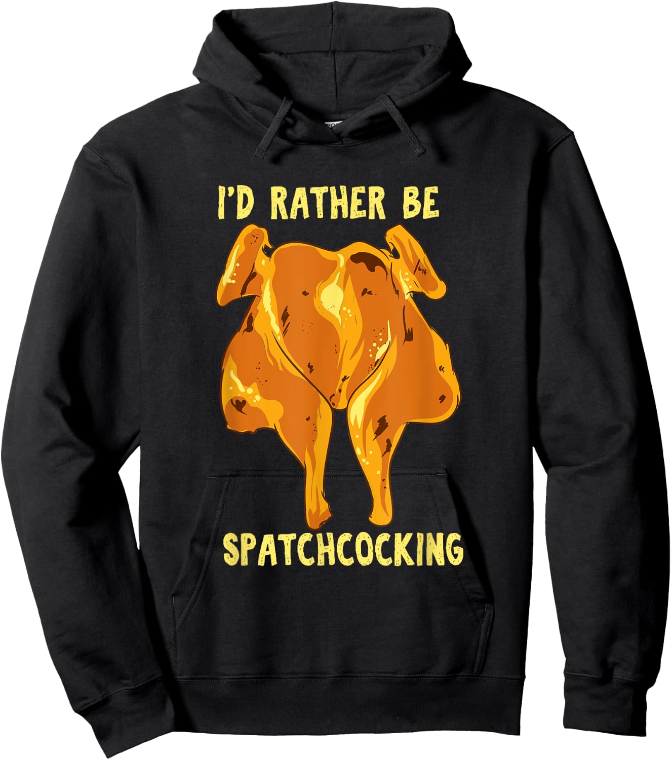 Spatchcocking ID Rather Be Spatchcocking - Meat Smoking Hoodie - Hoodie | Black