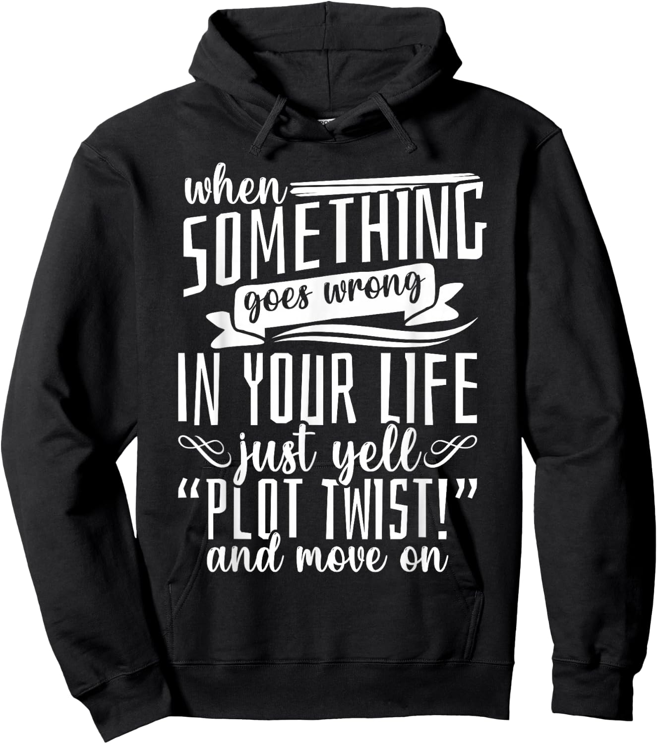 Book Reading Just Yell Plot Twist Hoodie - Hoodie | Black
