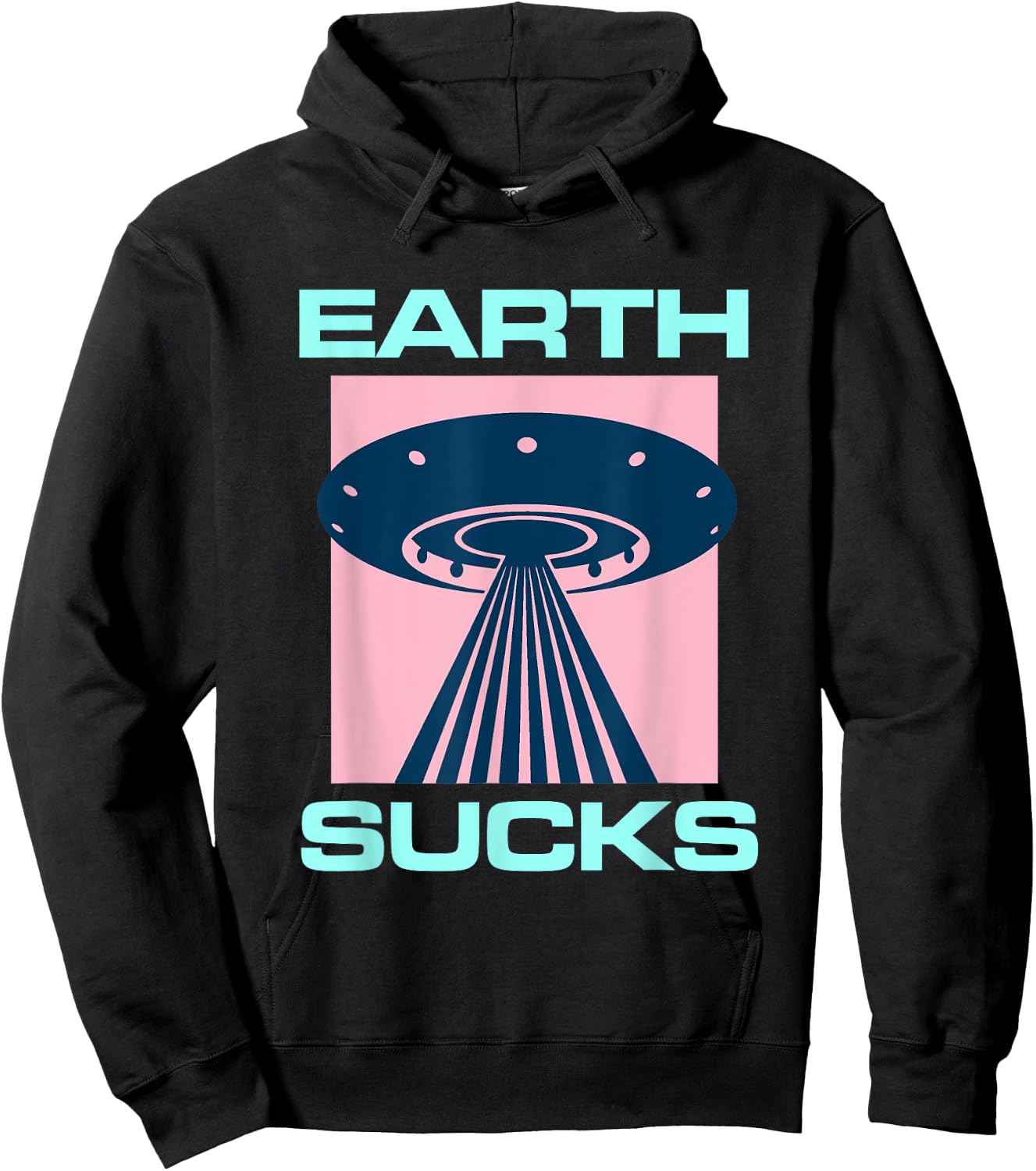 Earth Sucks Alien UFO Geek Planet Nerd Space Star Geeky Hoodie - Hoodie | Black