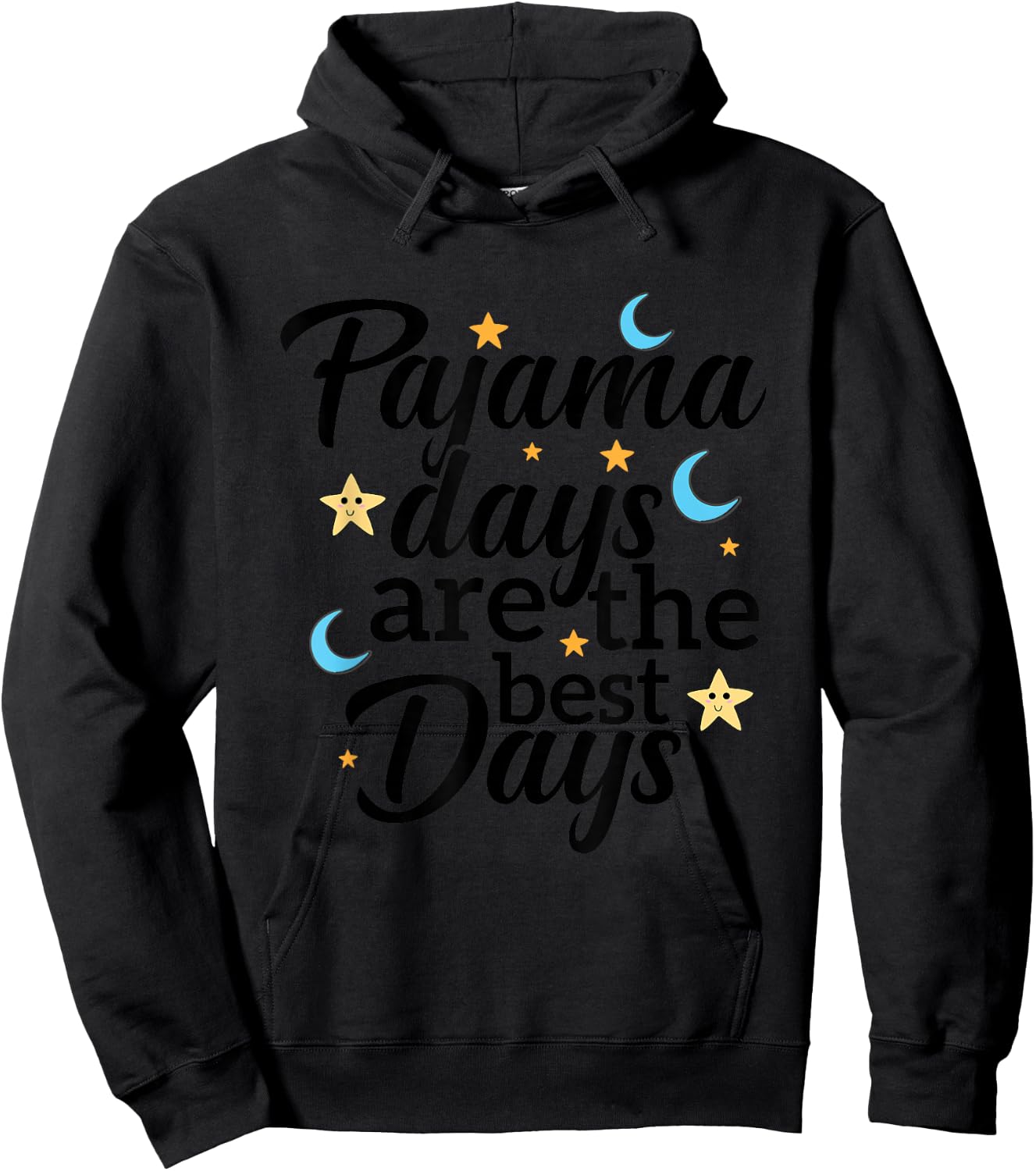 Pajama Days are the best days Wear to Work School Hoodie - Hoodie | Black