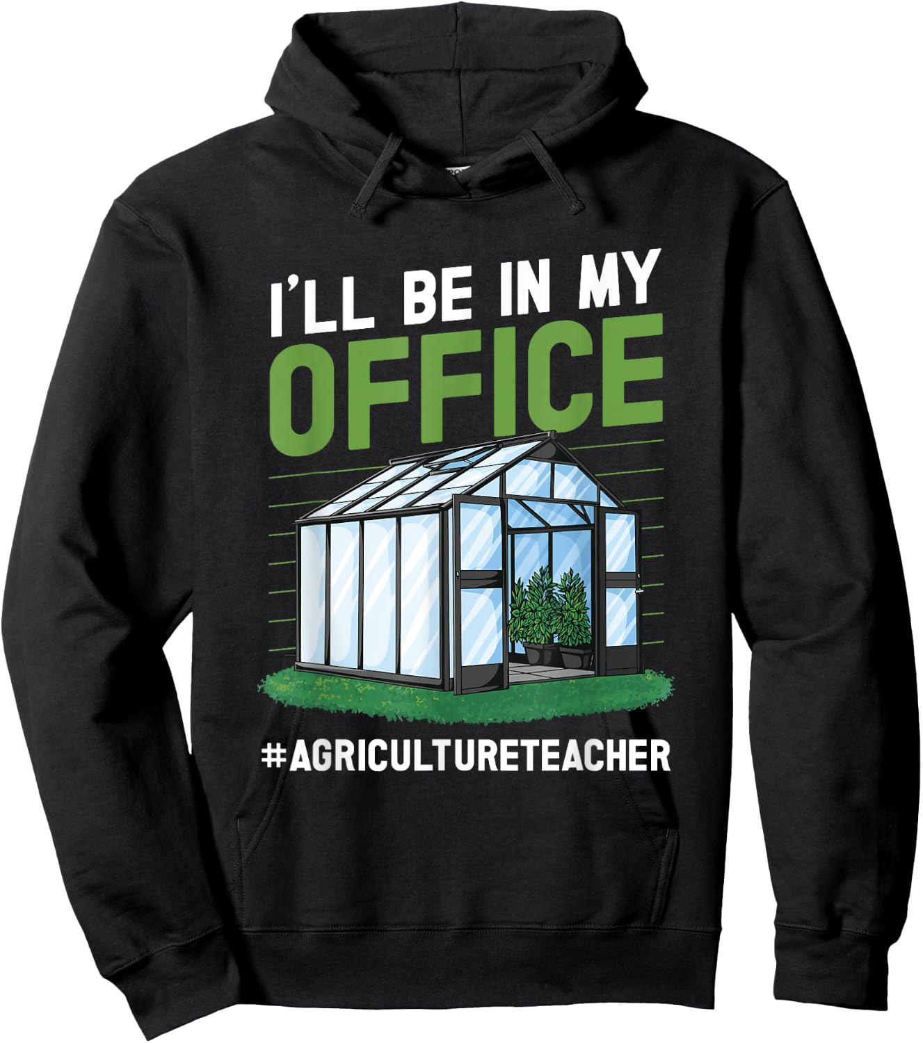 AG teacher I'll be in my Office Agriculture Teacher Hoodie - Hoodie | Black