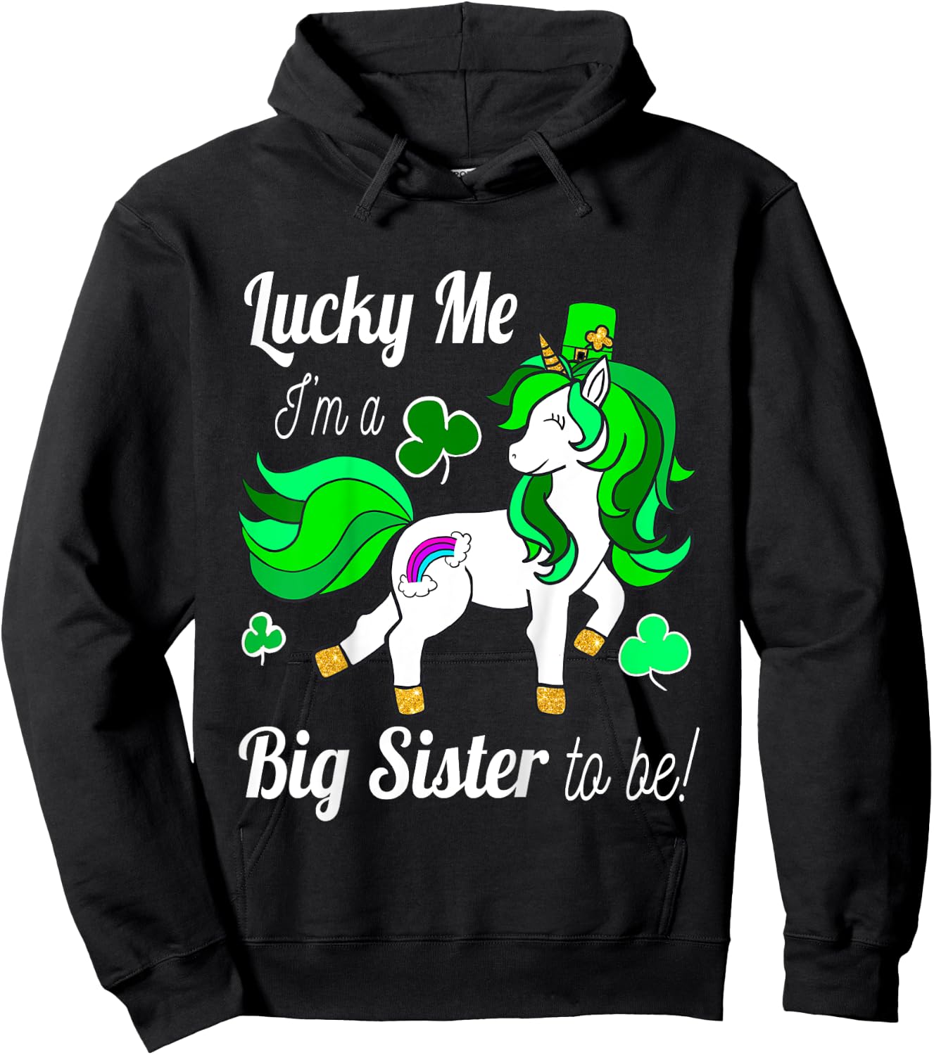 Kids Lucky Me I'm a Big Sister To Be! St Pattys Day Unicorn Hoodie - Hoodie | Black