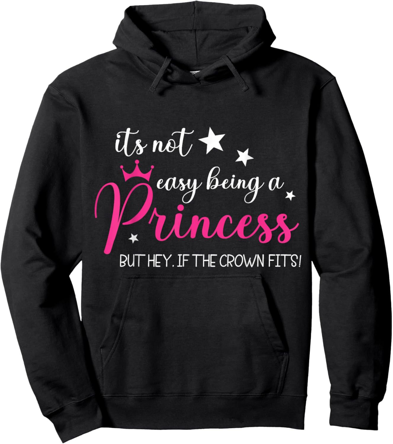 It's Not Easy Being a Princess Funny Princess Queen Crown Hoodie - Hoodie | Black