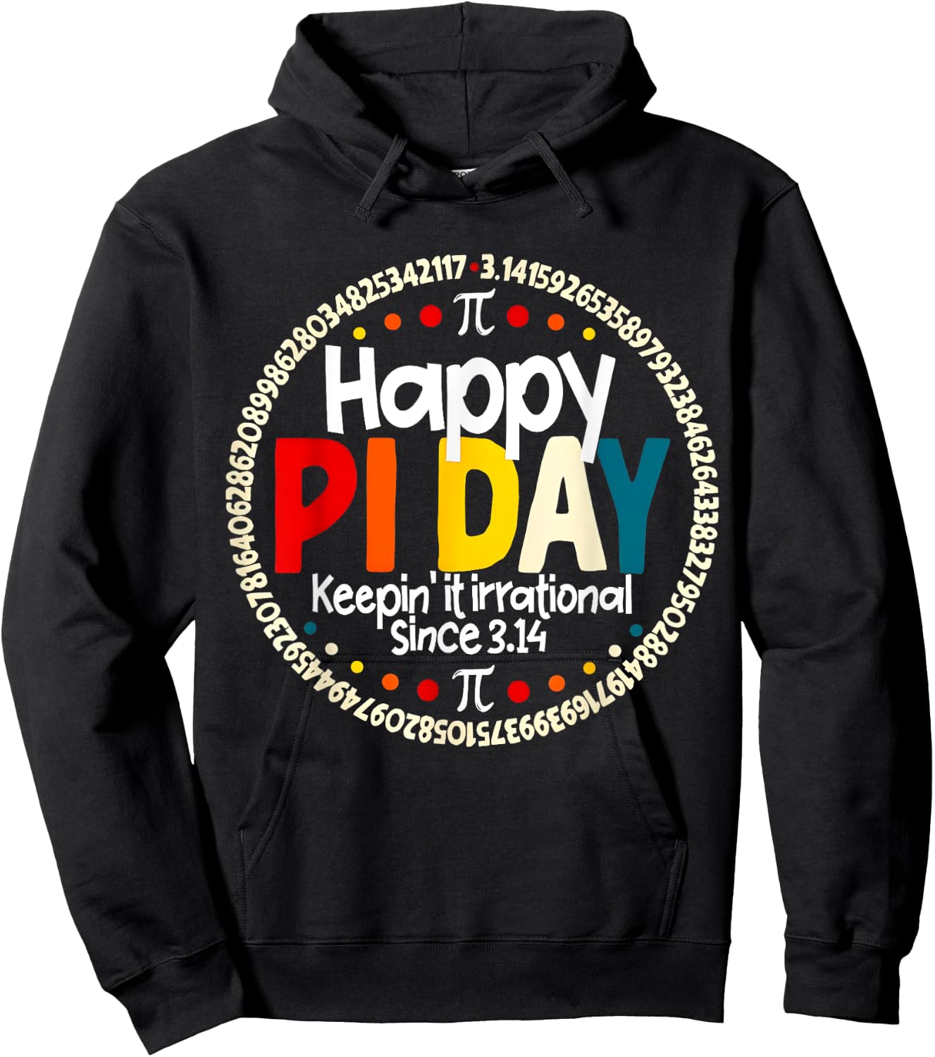 Vintage Retro Happy Pi Day Keepin It Irrational Since 3.14 Hoodie - Hoodie | Black