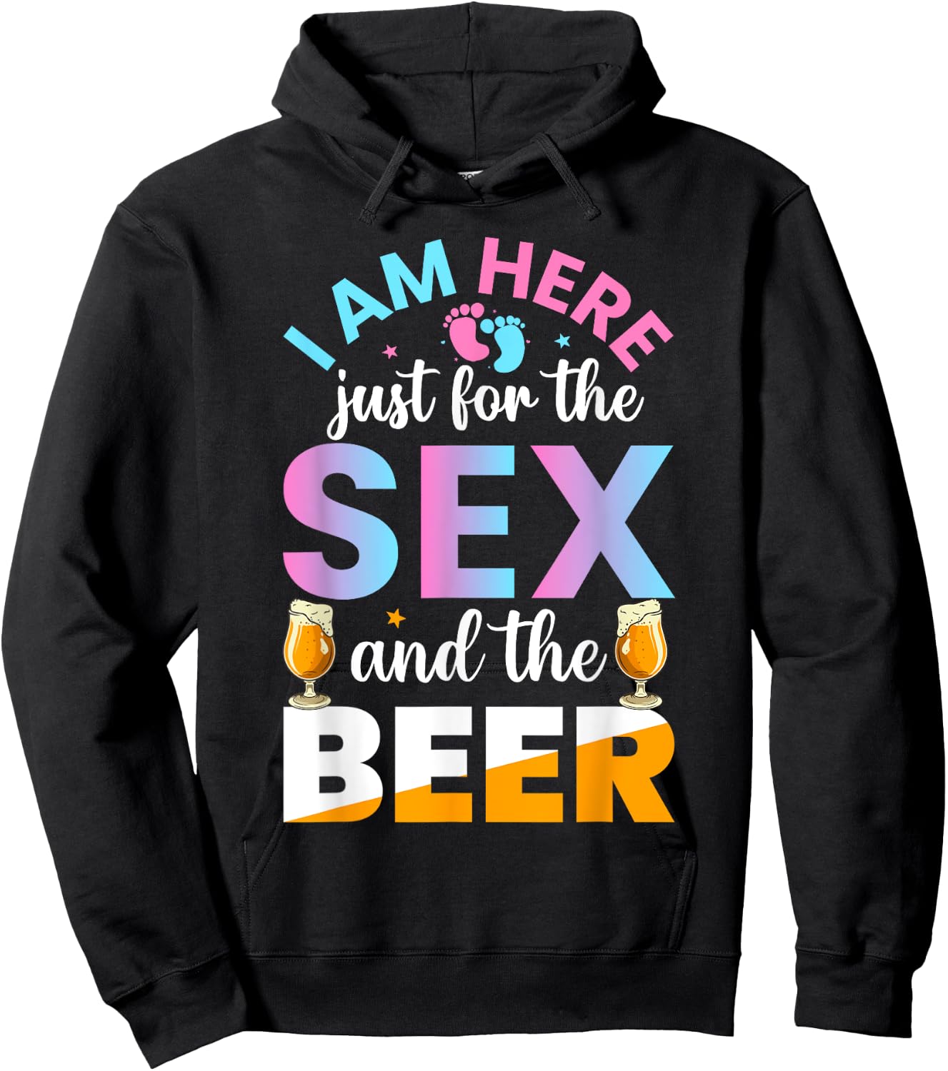 I'm Here Just For The Sex And The Beer Funny Gender Reveal Hoodie - Hoodie | Black