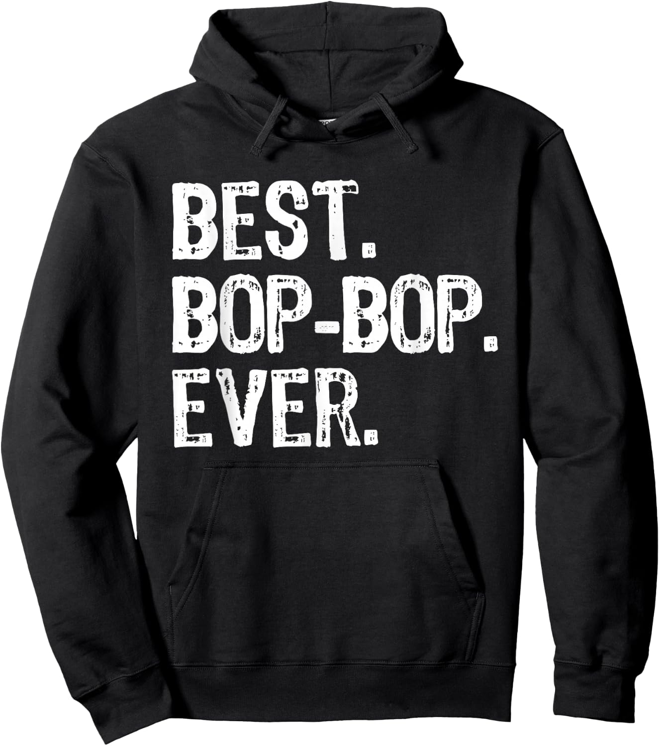 Best Bop-Bop Ever Family Funny Cool BopBop Hoodie - Hoodie | Black