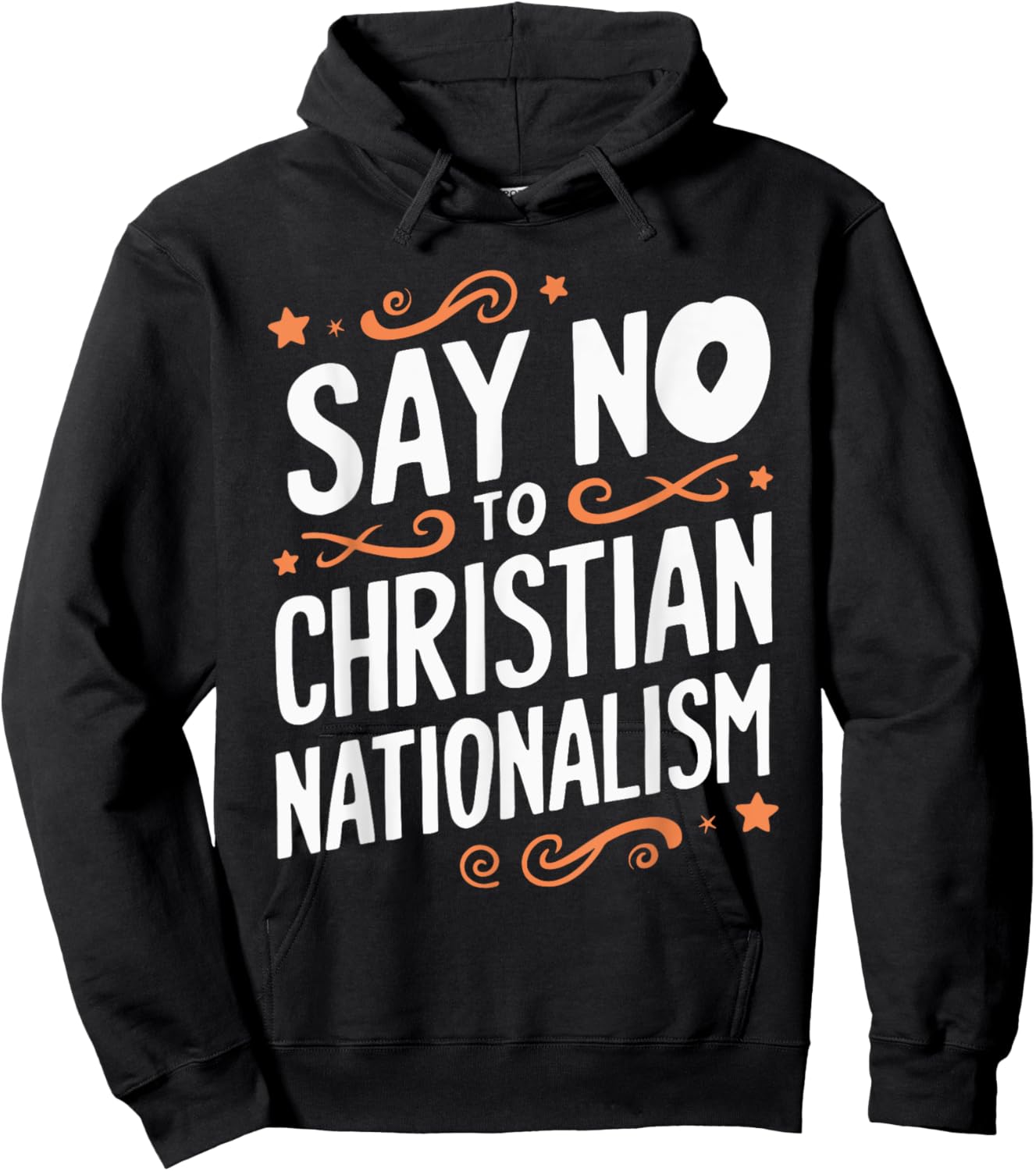 Say No To Christian Nationalism Hoodie - Hoodie | Black