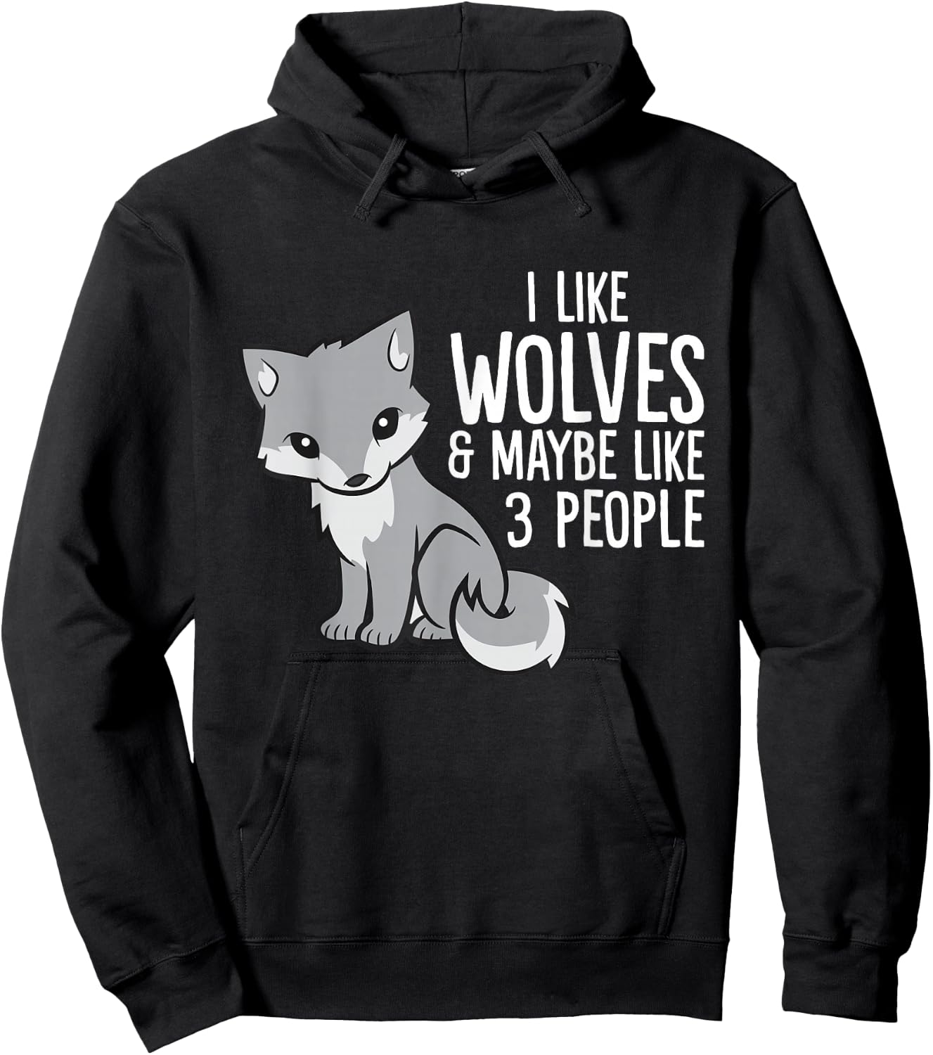 Wolf Lover I Like Wolves And Maybe Like 3 People Hoodie - Hoodie | Black