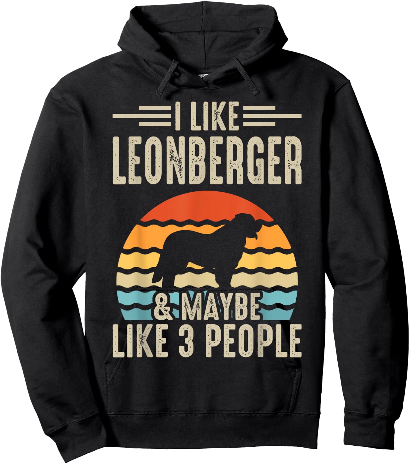 I Like Leonberger & Maybe Like 3 People Hoodie - Hoodie | Black