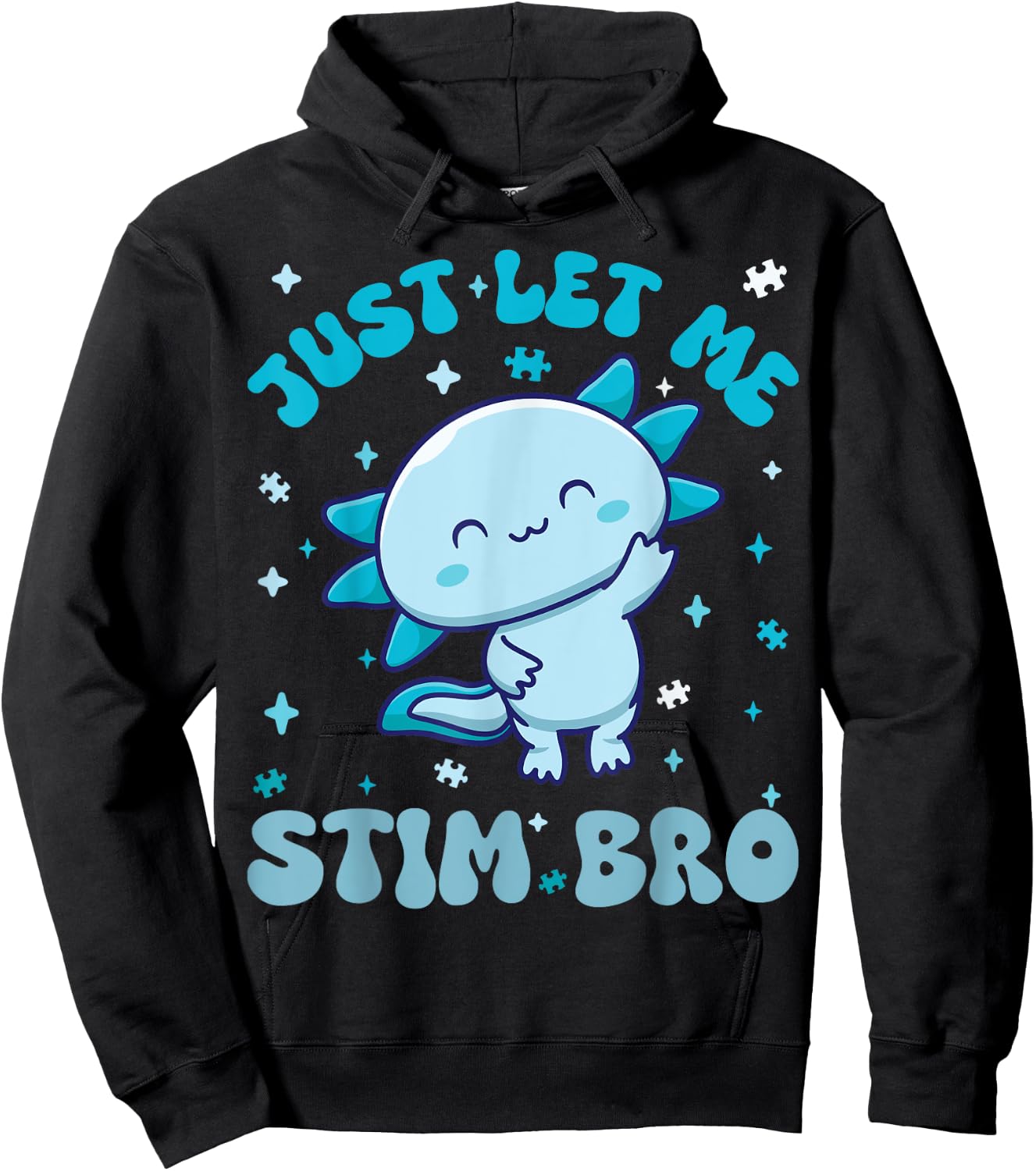 Just Let Me Stim Bro Shirt Fun Autism Awareness Axolotl Kids Hoodie - Hoodie | Black