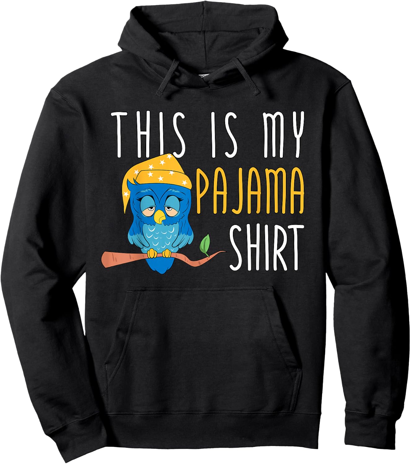 This Is My Pajama Shirt Funny Bedtime Owl Slumber Party Hoodie - Hoodie | Black
