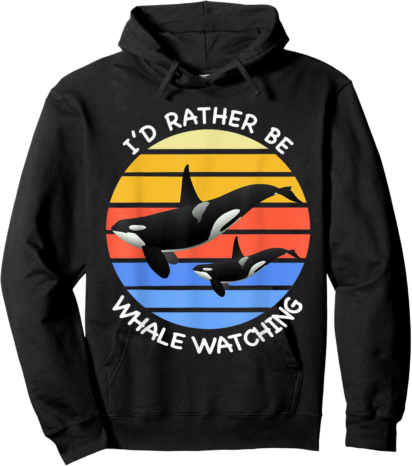 I'd Rather be Whale Watching Orcas Killer Whales Dolphin Hoodie - Hoodie | Black