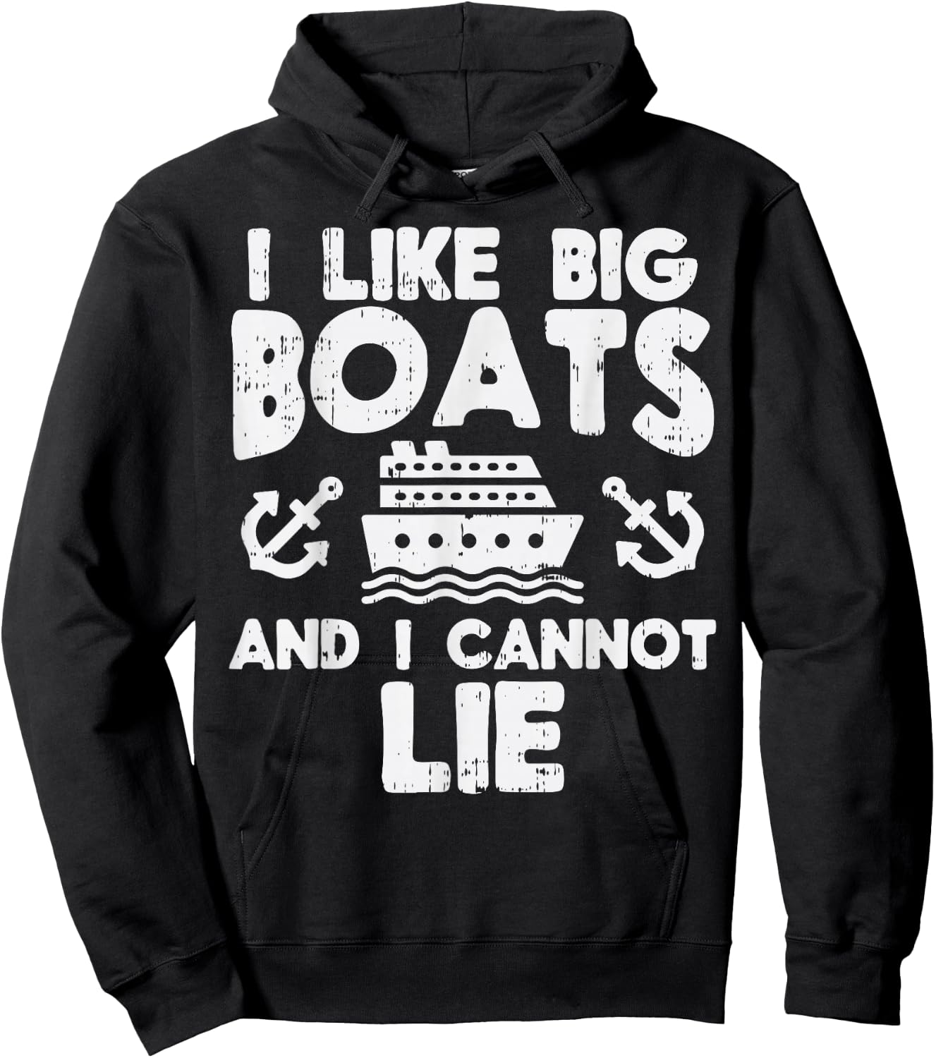 I Like Big Boats Cannot Lie Funny Cruise Ship Cruising Gift Hoodie - Hoodie | Black