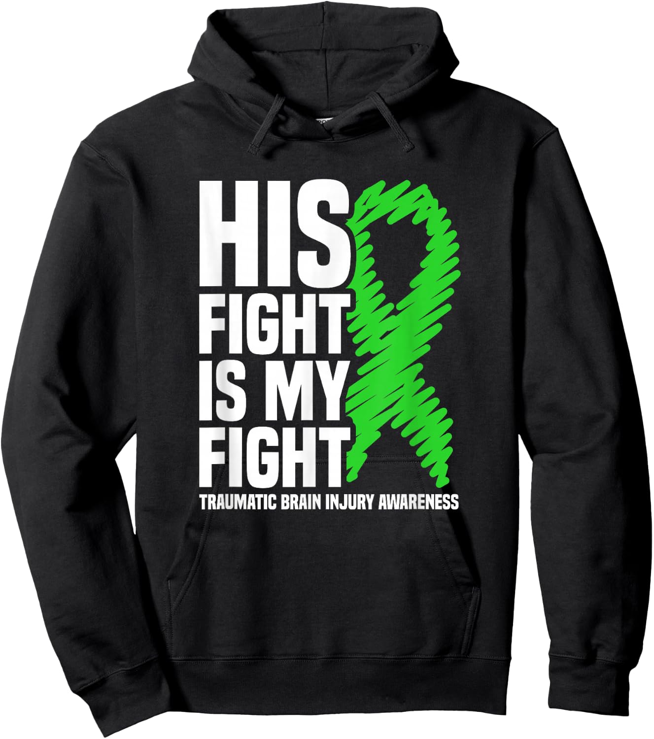 His Fight Is My Fight Traumatic Brain Injury Awareness Hoodie - Hoodie | Black