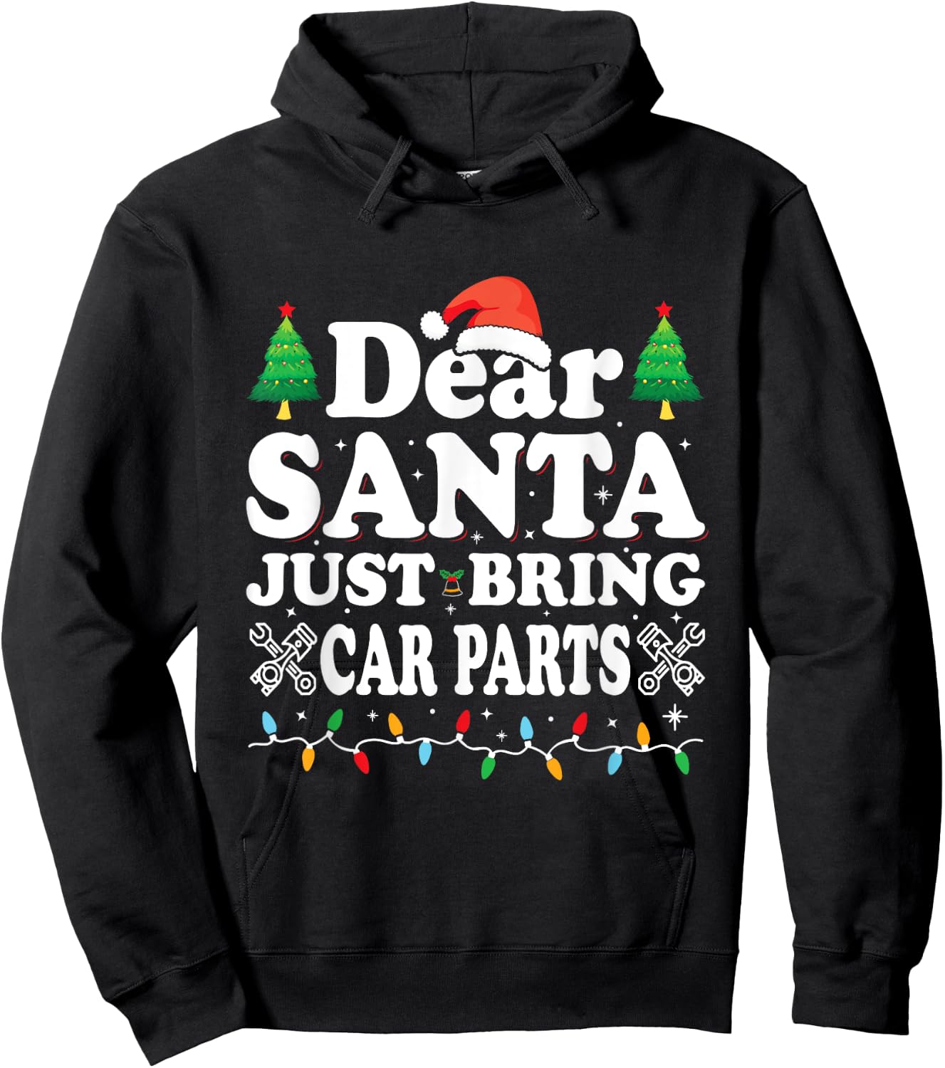 Dear Santa Just Bring Car Parts Funny Christmas Mechanic Men Hoodie - Hoodie | Black