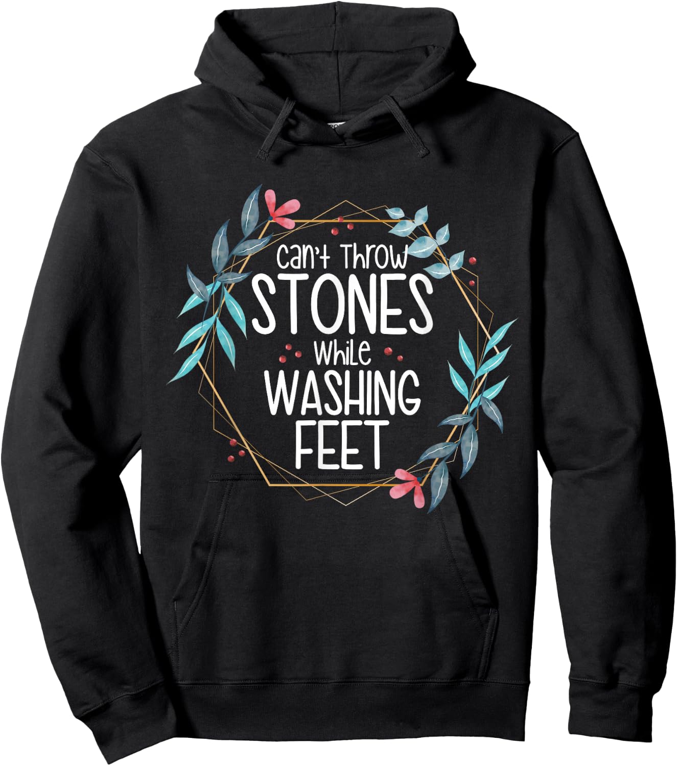 Can’t Throw Stones While Washing Feet Hoodie - Hoodie | Black