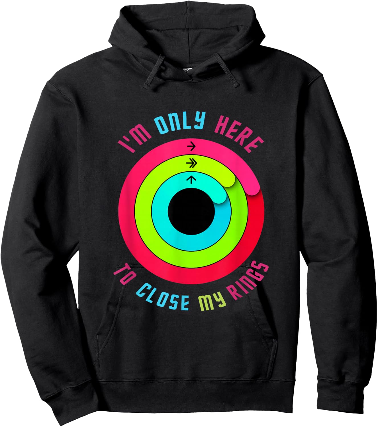I'm just here to close my rings. Hoodie - Hoodie | Black