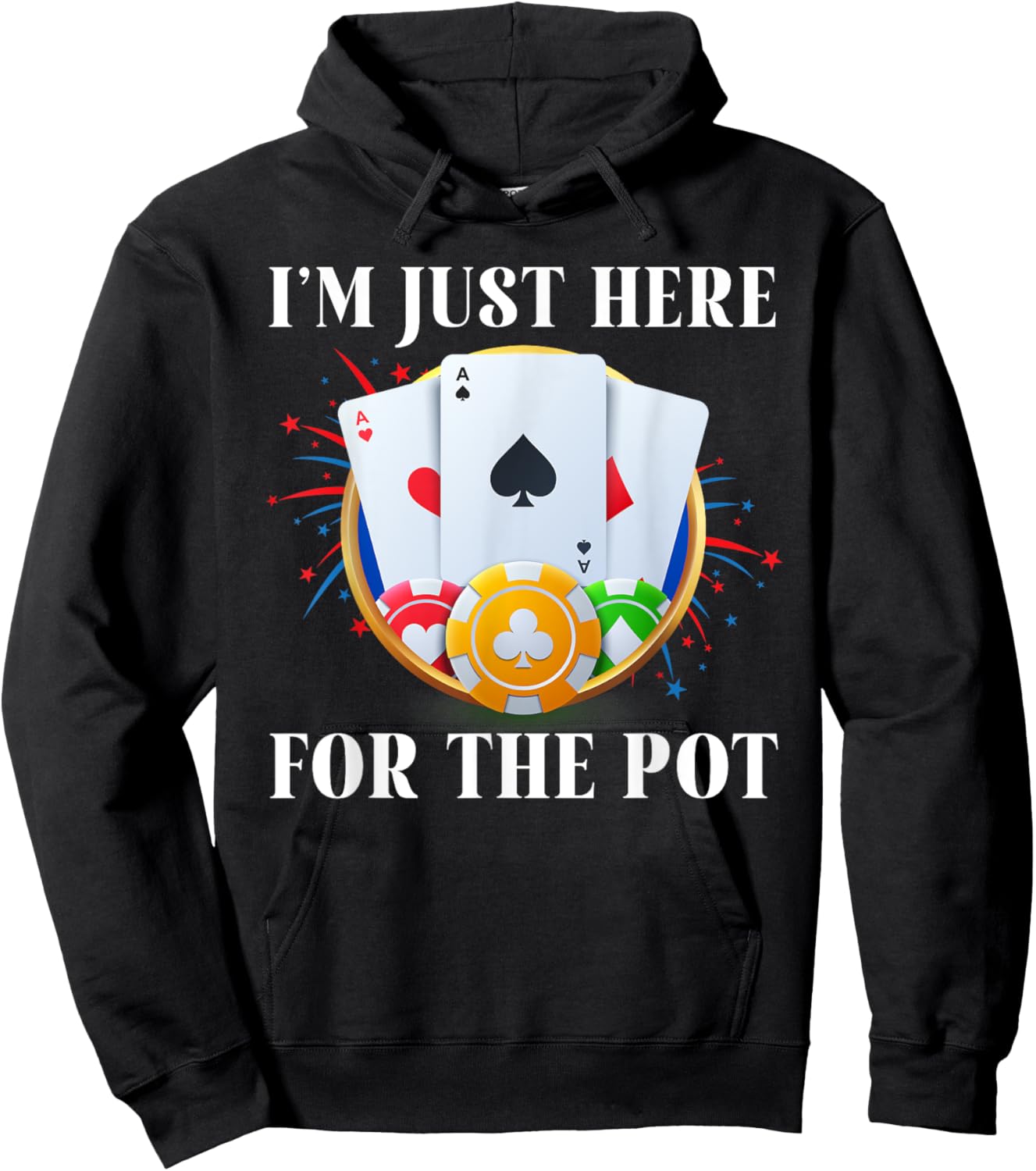 Poker Player I'M JUST HERE FOR THE POT Funny Vintage Hoodie - Hoodie | Black