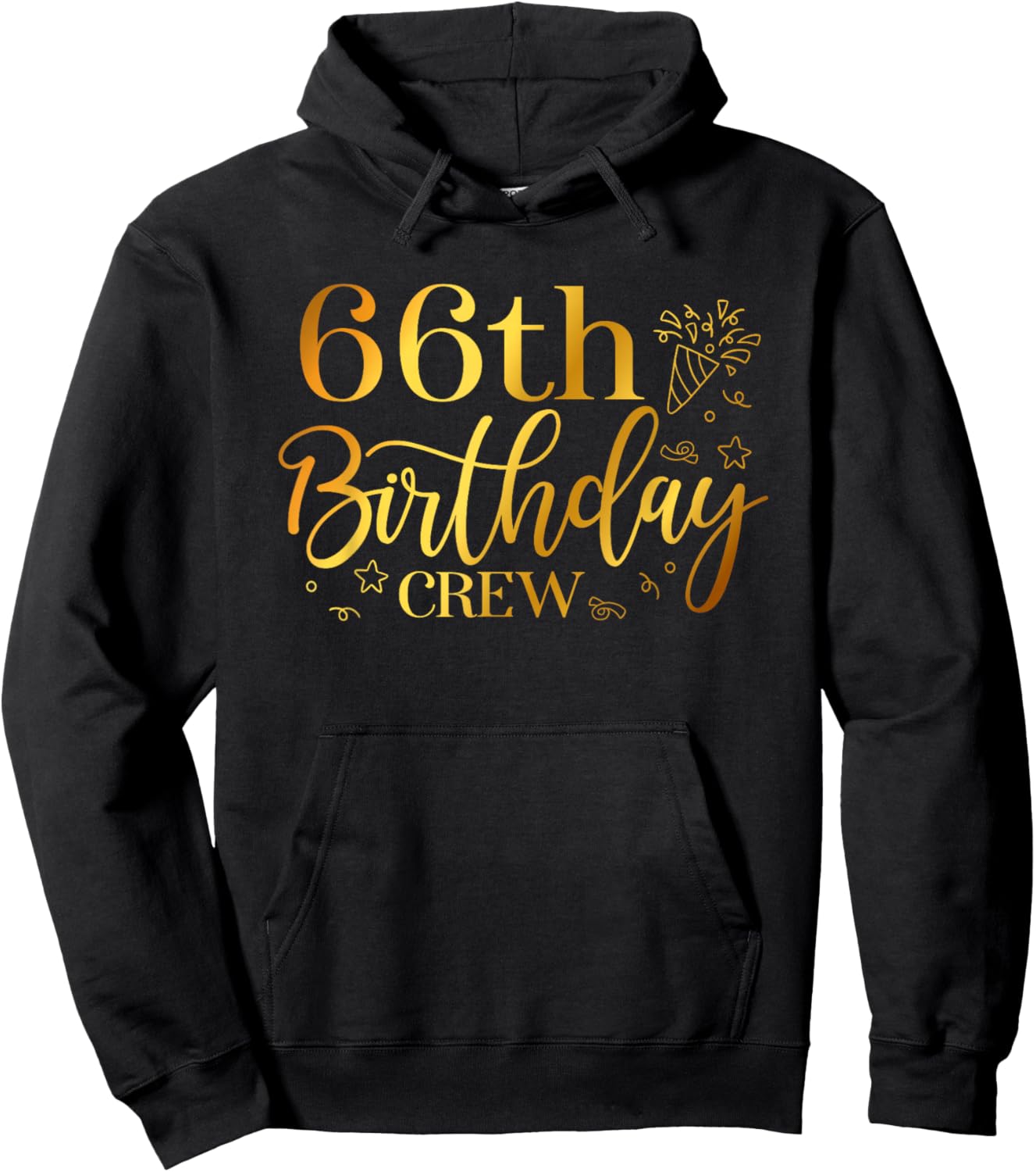 66th Birthday Crew 66 Years Old Bday Matching Group Party Hoodie - Hoodie | Black