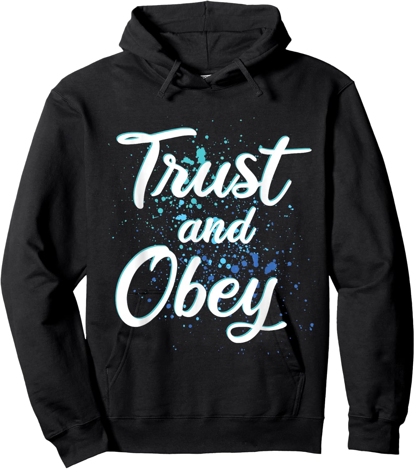 TRUST AND OBEY - Christian Hymn - Encouraging Gift - Urban Hoodie - Hoodie | Black