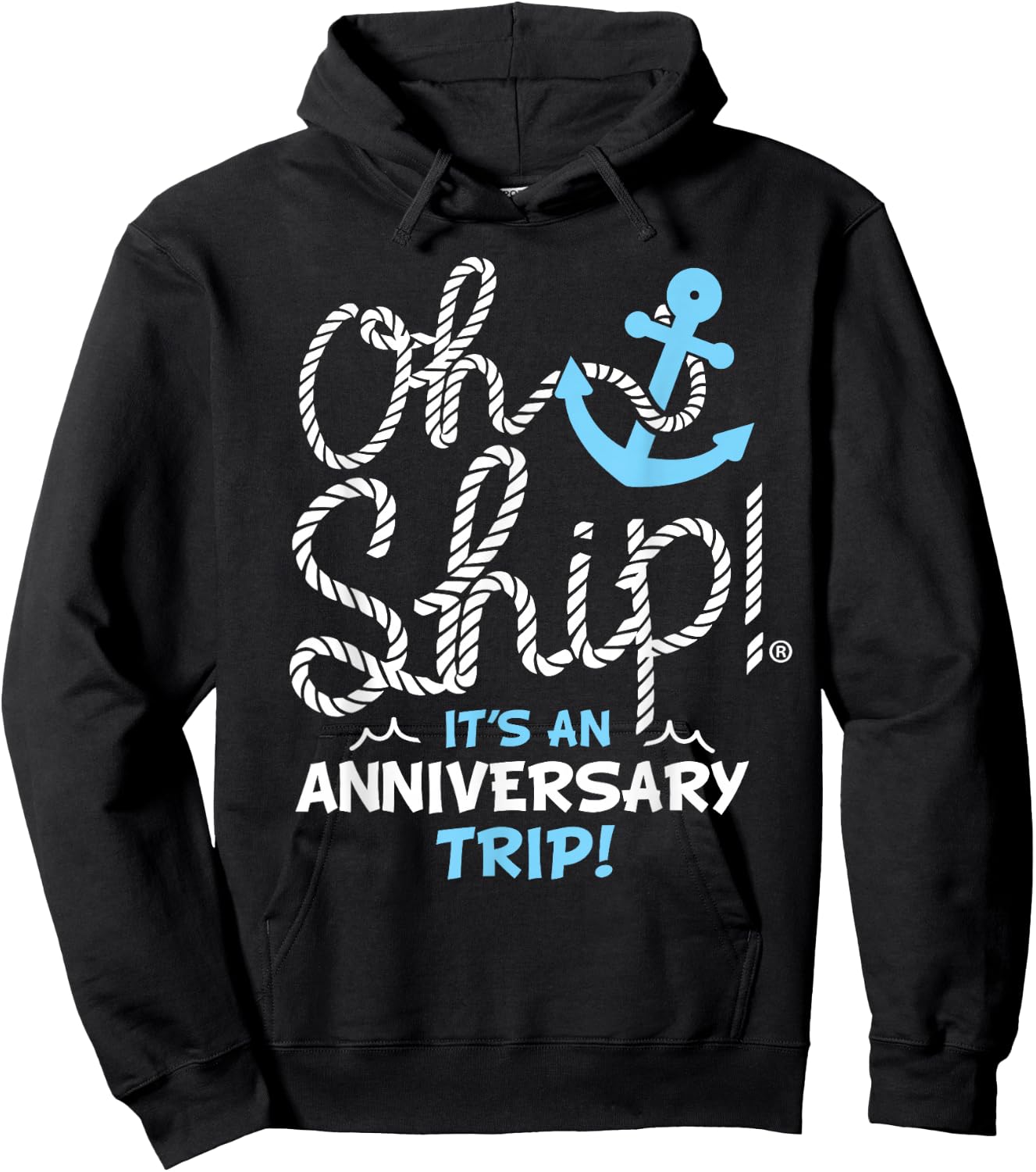 Oh Ship It's an Anniversary Trip, Oh Ship Cruise Hoodie - Hoodie | Black