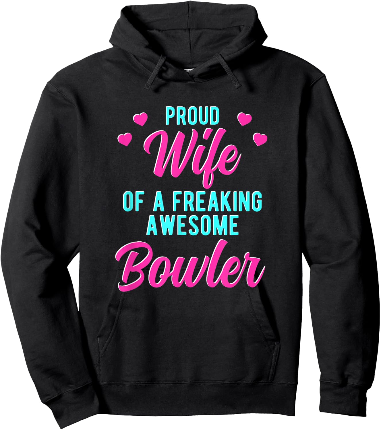 Bowling Player Husband Phrase Design For Bowler Wife Hoodie - Hoodie | Black
