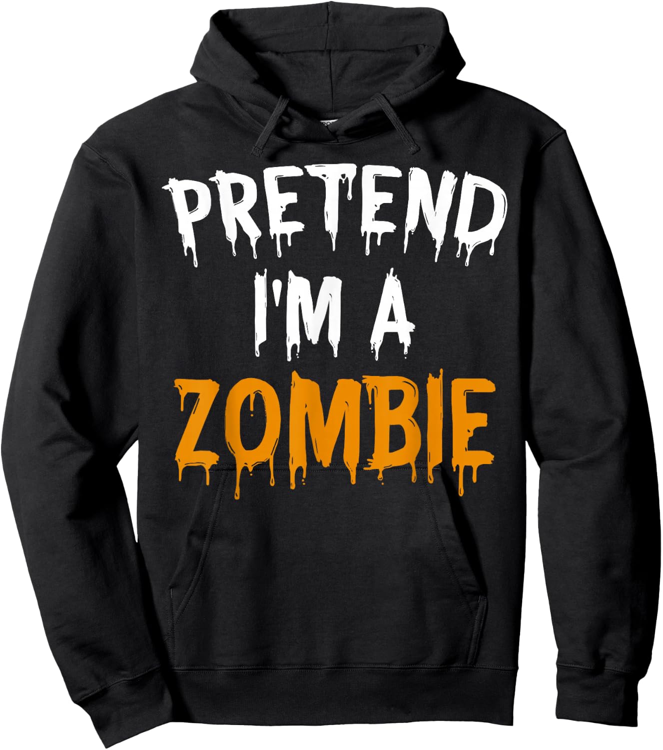 Lazy Easy Halloween Costume Pretend I'm A Zombie Hoodie - Hoodie | Black