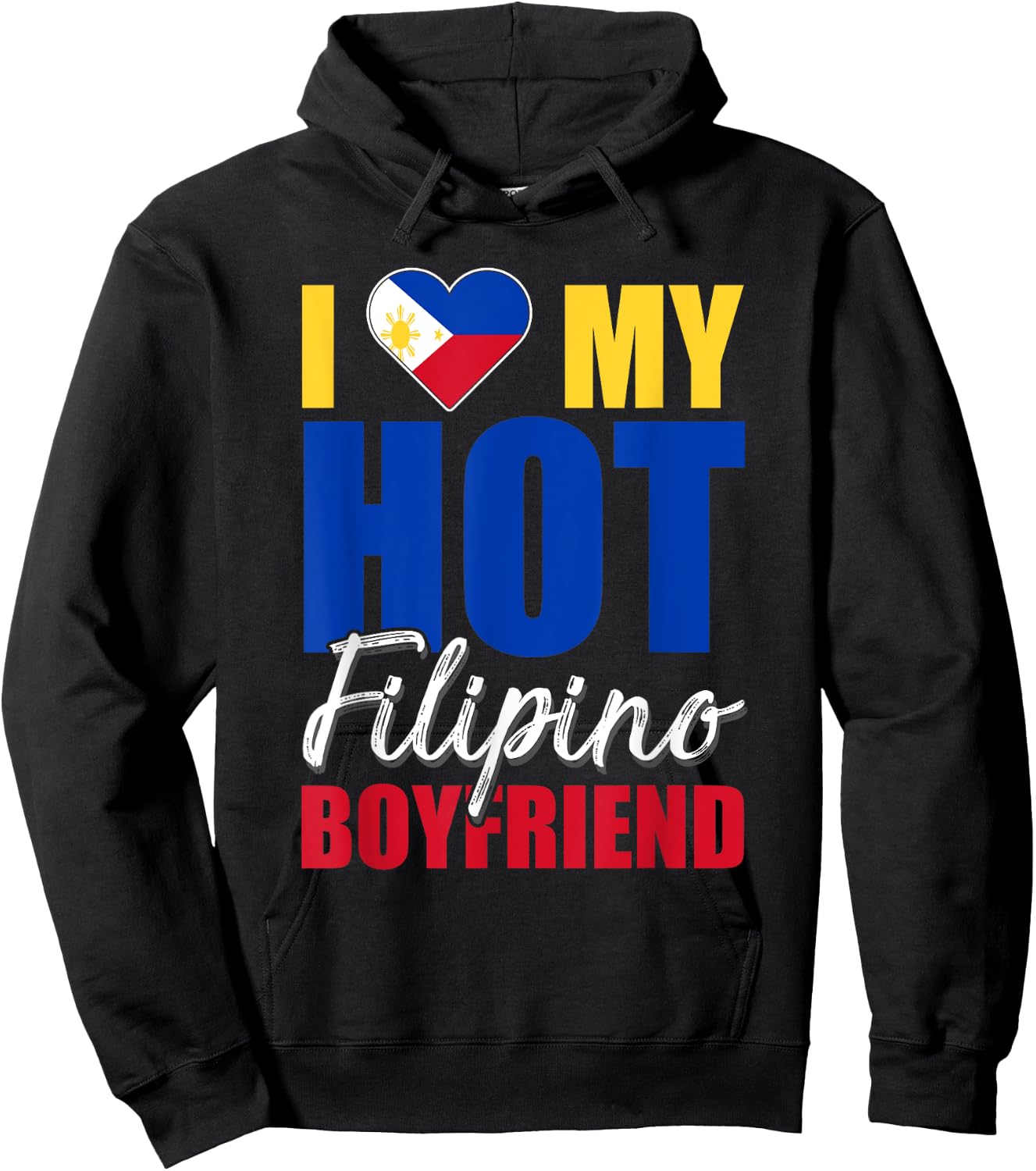 Funny I Love My Hot Filipino Boyfriend Philippines Hoodie - Hoodie | Black