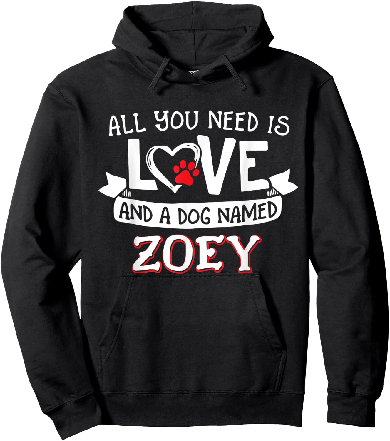All you need is love and a dog named Zoey small large Women Hoodie - Hoodie | Black