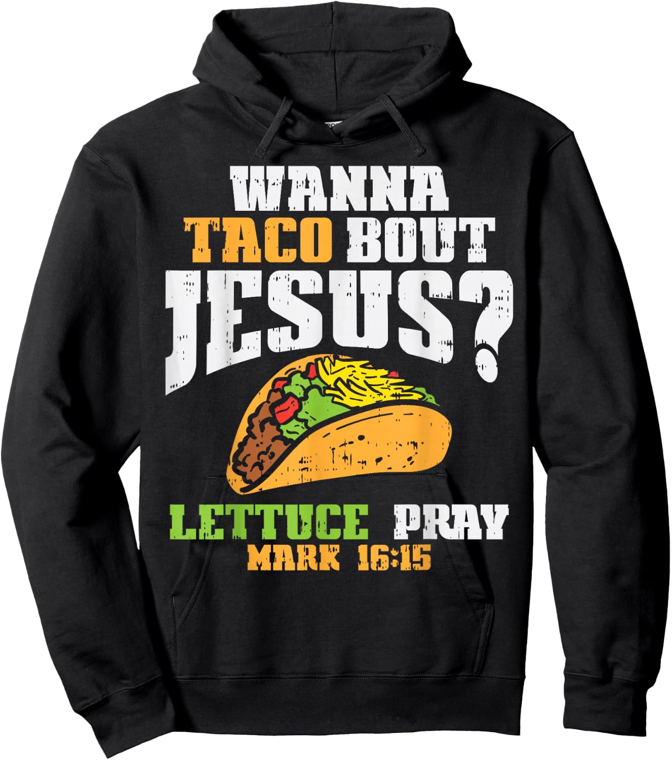 Taco Bout Jesus Lettuce Pray Cinco De Mayo Christian Bible Hoodie - Hoodie | Black