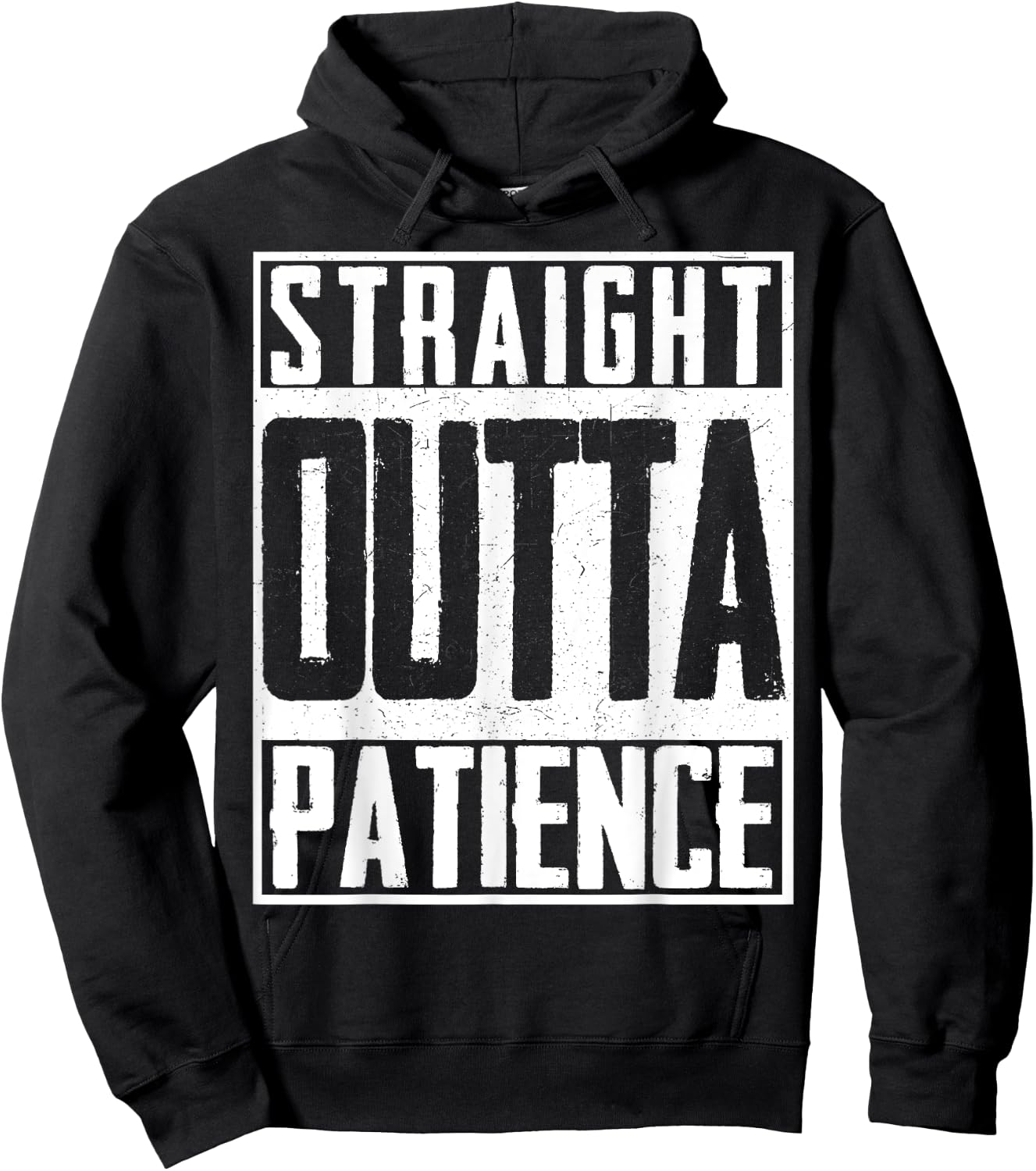 Straight Outta Patience Fed Up Upset Timeout Endure Hoodie - Hoodie | Black