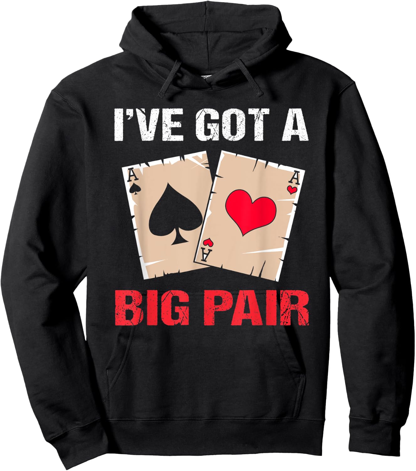 Texas Holdem Poker Party Ive Got A Big Pair Hoodie - Hoodie | Black