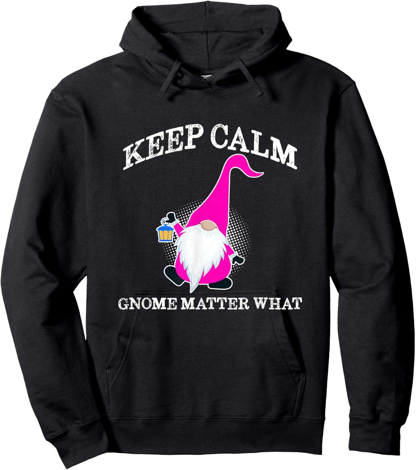 Keep Calm Gnome Matter What - Funny Gnome Hoodie - Hoodie | Black