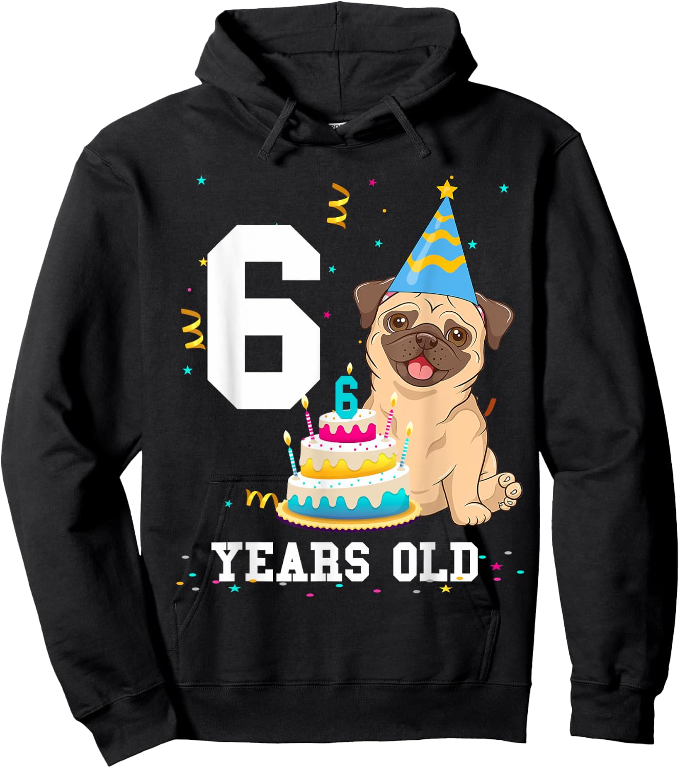 6 Years Old Birthday Pug Dog Lover Party Kids Boys Girls Hoodie - Hoodie | Black